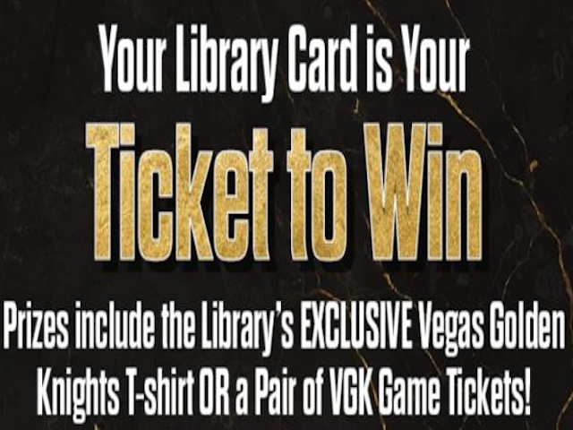 Celebrate Library Lovers’ Month in February for a Chance to Win a Pair of Vegas Golden Knights Tickets or an Exclusive VGK World Champions T-Shirt